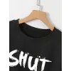 Kadın Tişört Shut Up Baskılı Kısa Kol Bisiklet Yaka T-Shirt - Siyah