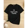 Kadın T-Shirt Hi I dont care. Thanks. Baskılı Bisiklet yaka Tişört - Siyah