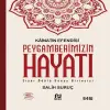 Kainatın Esi Peygamberimizin Hayatı (Tek Cilt)