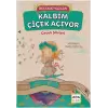 Kalbim Çiçek Açıyor