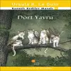 Kanatlı Kediler Masalı 1 - Dört Yru