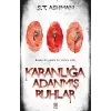 Karanlığa Adanmış Ruhlar