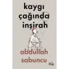 Kaygı Çağında İnşirah