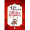 Kayıp Medeniyet - 1- İlk Müslüman Türk Devletleri