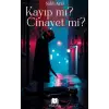 Kayıp mı? Cinayet mi?