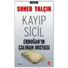 Kayıp Sicil Erdoğanın Çalınan Dosyası