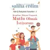 Kendime Düşeni Yaparak Mutlu Olmak İstiyorum