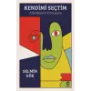 Kendimi Seçtim: Arketiplerle Dönüşüm