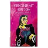 Kendine Ait Bir Oda