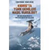 Kıbrısta Türk Gemileri Nasıl Vuruldu?