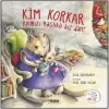 Kim Korkar Kırmızı Başlıklı Kızdan?
