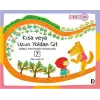 Kısa Veya Uzun Yoldan Git