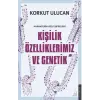 Kişilik Özelliklerimiz ve Genetik