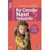 Kız Çuğu Nasıl Yetiştirilir?