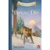 Klasikleri Okuyorum - Beyaz Diş (Ciltli)