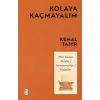 Kolaya Kaçmayalım
