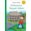 Kolezyumu Taşıyan Adam