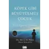 Köpek Gibi Büyütülmüş Çuk