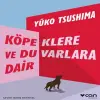 Köpeklere ve Duvarlara Dair