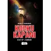 Korku Kapanı-Kayıp Zaman