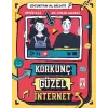 Korkunç Güzel İnternet - Çuktan Al Biiyi