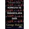 Korkuya ve Yabancılara Dair