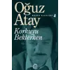 Korkuyu Beklerken