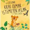 Kral Olmak İstemeyen Aslan
