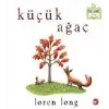 Küçük Ağaç (Ciltli) - Organik lar