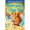 Küçük Sincap ve Deniz Kızı - Söğüt Ormanı Maceraları