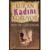 Kuran Kadını Koruyor