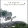 Kurgusuz ve Yaşanmamış