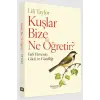 Kuşlar Bize Ne Öğretir?