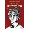 Kuşlar Kapımı Çalınca