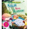 Kuşlar Nefes Alamıyor - Doğa Öyküleri