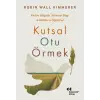 Kutsal Otu Örmek