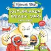 Kutuplarda İnecek Var!
