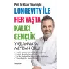Longevity ile Her Yaşta Kalıcı Gençlik