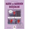 Madde ve Maddenin leri-Gençler İçin Çizgilerle Bilim