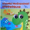 Mağaradaki Dinozorlar– Oynar Gözlü