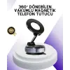 Manyetik Araç Telefon Tutucu 360 Derece Dönebilen Vakumlu Stand