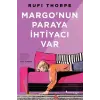 Margonun Paraya İhtiyacı Var