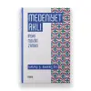 Medeniyet Aklı - İnsan Mekan Zaman