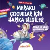 Meraklı Çuklar İçin Harika Biiler Dünya ve Uzay Kahramanları