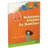 Meraklı Gezginler-Bulutunu Arayan Su Damlası