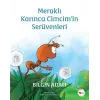 Meraklı Karınca Cimcimin Serüvenleri