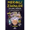 Meraklı Zihinler İçin İinç Gerçekler