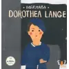 Merhaba Dorothea Lange Sanatçıyla İlk Buluşma