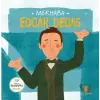Merhaba Edgar Degas Sanatçıyla İlk Buluşma