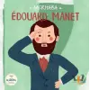 Merhaba Edouard Manet Sanatçıyla İlk Buluşma